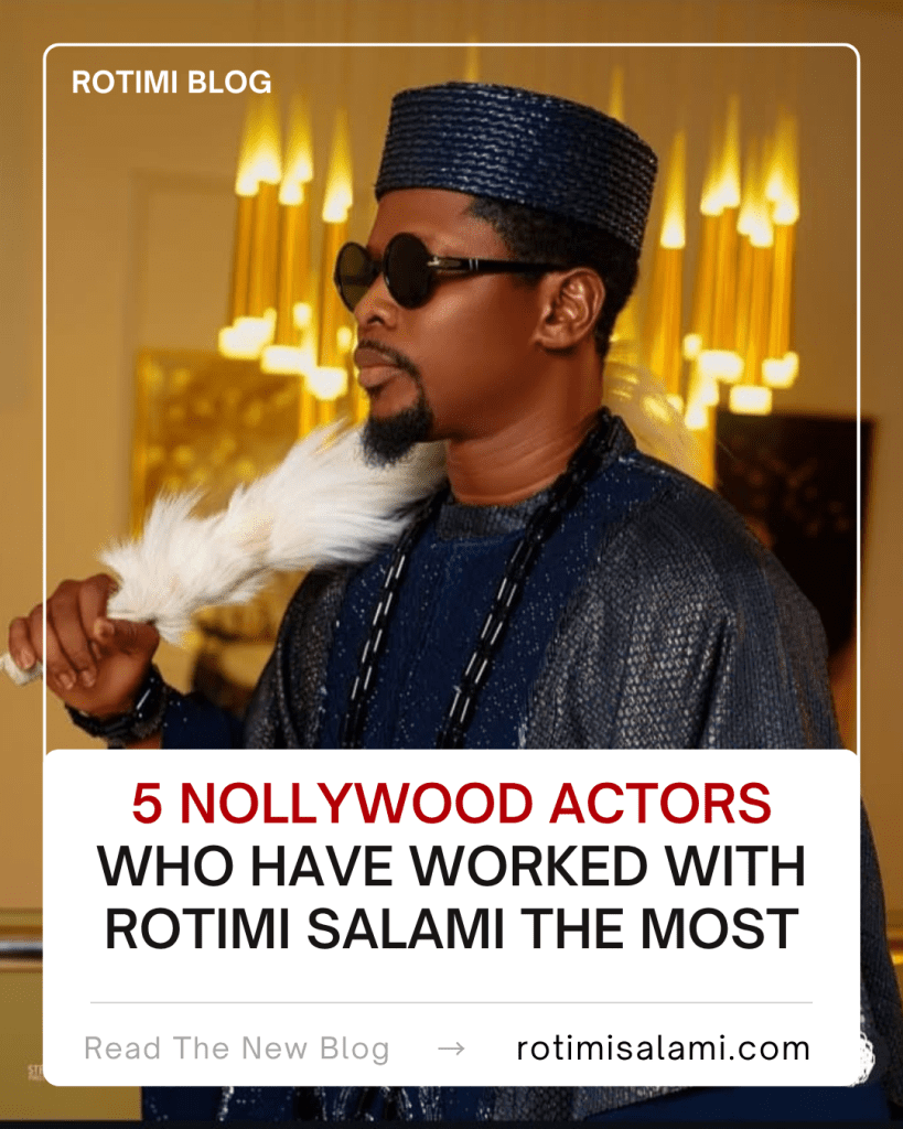 Actors who have worked with Rotimi Salami
