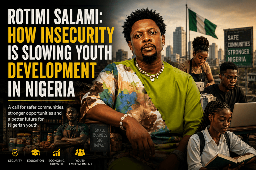 How Insecurity Is Slowing Youth Development And Economic Growth In Nigeria